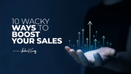 10 Wacky Ways to Boost Sales