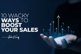 10 Wacky Ways to Boost Sales