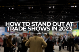 Stand Out In Trade Shows