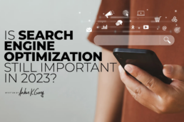 Is Search Engine Optimization Still Important in 2023?