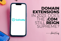 Domain Extensions in 2023: Does the ‘.com’ Still Reign Supreme?