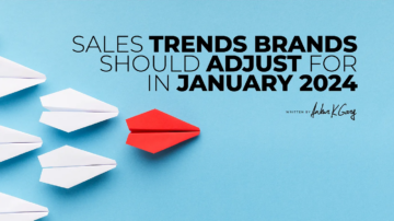 Sales Trends Brands Should Adjust for in January 2024